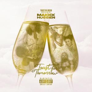 Toast For Tomorrow (Explicit)