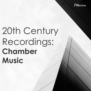 20th Century Recordings: Chamber Music