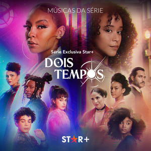 Dois Tempos (Músicas da Série)