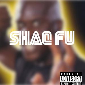 Shaq Fu (Explicit)