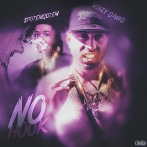 No Hook (feat. SpotemGottem) [Explicit]