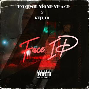 Face ID (feat. Foolish MoneyFace) [Explicit]