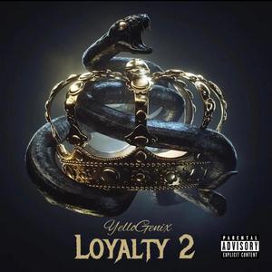 Loyalty 2 (Explicit)