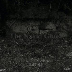 The Nakid Ghost (Explicit)