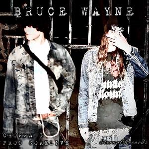 Bruce Wayne (feat. gorelive) [Explicit]