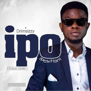 ipo(position) - drimsizzy - qq音乐-千万正版音
