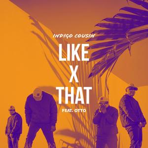 Like That(feat. Ottto) (Explicit)