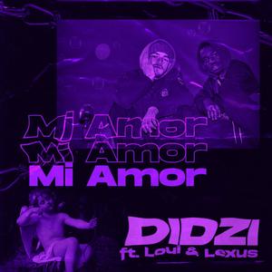 Mi Amor (feat. Loui & Lexus)