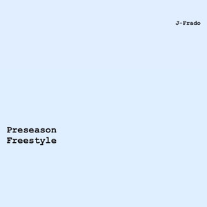 Preseason Freestyle (Explicit)