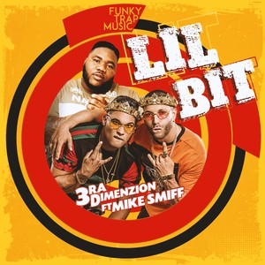 Lil Bit (Explicit)