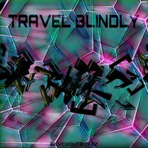 Travel Blindly