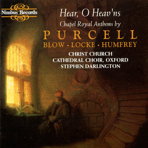 Purcell, Blow, Locke, Humfrey: Chapel Royal Anthems