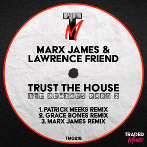 Trust The House (Marx James Remix)
