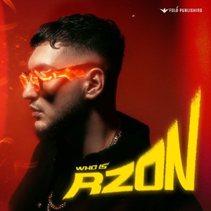 WHO IS RZON (Explicit)