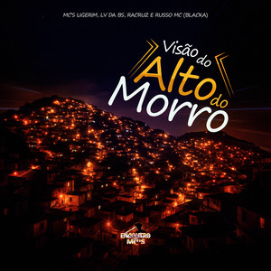Visão do Alto do Morro (Explicit)