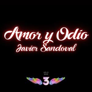 AMOR Y ODIO (feat. Javier Sandoval)