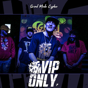 Grind Mode Cypher Vip Only 7 (Explicit)