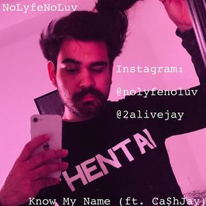 Know My Name (feat. CashJayy) (Explicit)