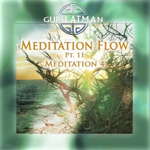 Meditation Flow, Pt. 11 - Meditation 4 (Yoga Version|Remastered)