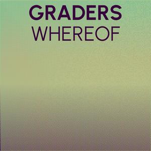 Graders Whereof