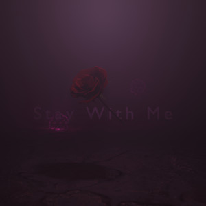 Stay with Me