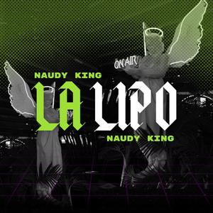 LA LIPO (feat. Naudy King) [Explicit]