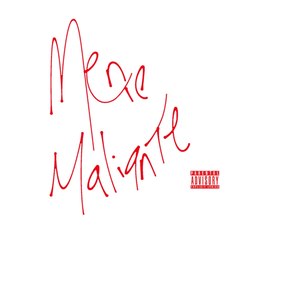 Mente Maliante (Explicit)