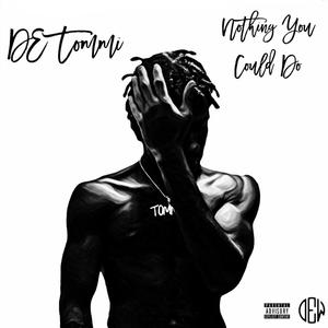 Nothing You Could Do (Explicit)