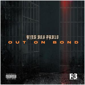 Out on bond (Explicit)