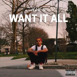 Want It All (Explicit)