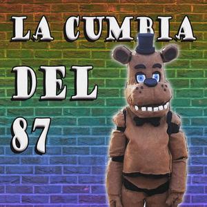 La Cumbia Del 87