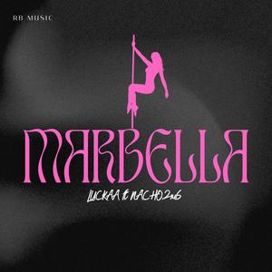 Marbella (feat. Nacho2m6) [Explicit]