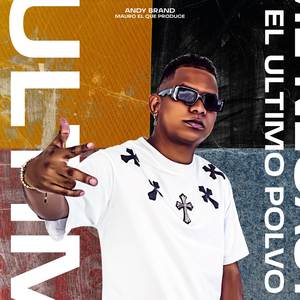 El Ultimo Polvo (Explicit)