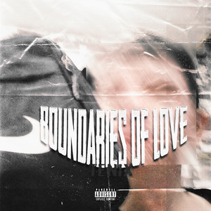 Boundaries of Love (Explicit)