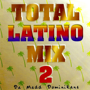 Total Latino Mix, Vol. 2