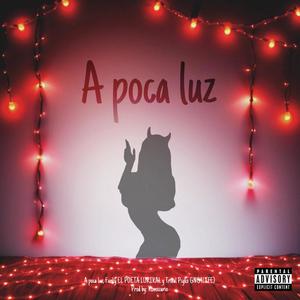 A poca luz (feat. Funky el poeta lirical & Tribal Psyko) [Explicit]