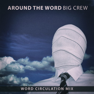 Around the Word (Word Circulation Mix)