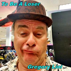 To Be A Loser