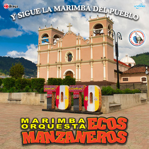Mix Santiago Cortez Tuch: Mi Linda Cobanerita / Mi Lindo Totonicapán