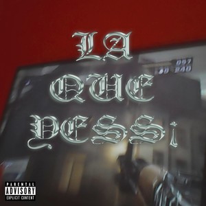 LA QUE YESS¡ (Explicit)