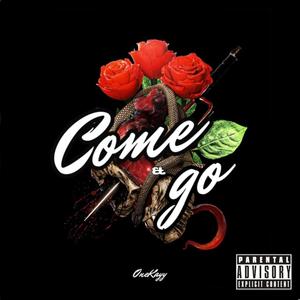 Come & Go (Explicit)