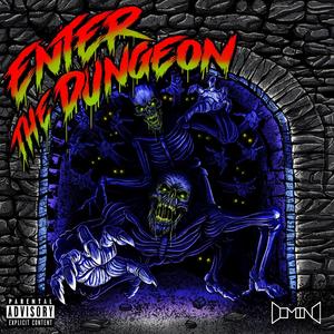 Enter The Dungeon (Explicit)