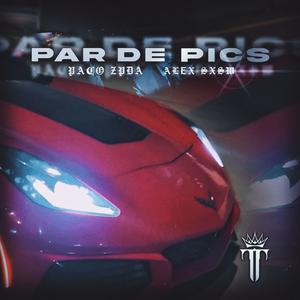 Par De Pics (feat. Alex Sxsw)