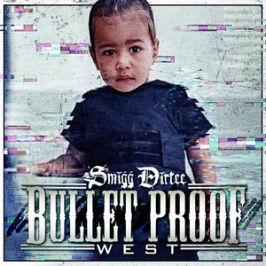 Bullet Proof West (Explicit)