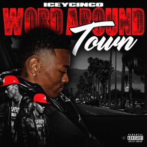 Word around town (Explicit)