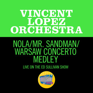 Nola/Mr. Sandman/Warsaw Concerto (Medley/Live On The Ed Sullivan Show, June 5, 1966)