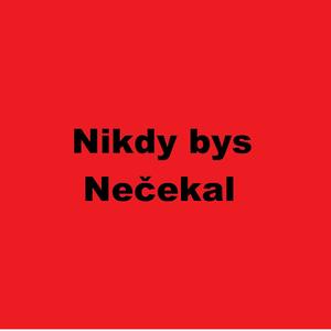 Nikdy bys nečekal (feat. Peter Speed) [Explicit]