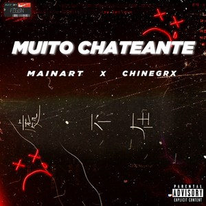 Muito Chateante (Explicit)