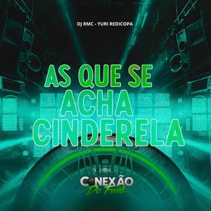 As Que Se Acha Cinderela (Explicit)