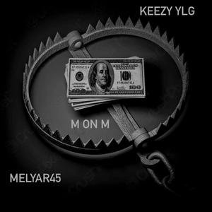 M ON M (feat. KEEZY YLG) [Explicit]